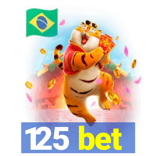 125 bet